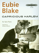 Capricious Harlem by Blake Eubie - Bolcom William - for Keyboard