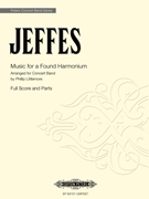 Music for a Found Harmonium by Jeffes Simon - Littlemore Phillip - for Concert Band