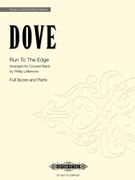 Run to the Edge by Dove Jonathan - Littlemore Phillip - for Concert Band