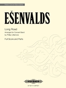 Long Road by Esenvalds Eriks - Littlemore Phillip - for Concert Band