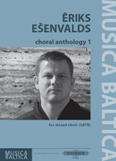 Choral Anthology 1 by Esenvalds Eriks for Mxd Voices