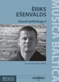 Eriks Esenvalds: Choral Anthology 2 by Esenvalds Eriks for Mxd Voices