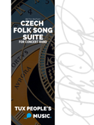 Czech Folk Song Suite by Beth Ratay for Concert Band