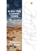 Elegy for a Ghost Town