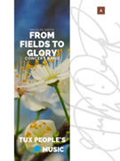 From Fields to Glory