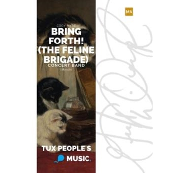 Bring Forth! (The Feline Brigade)