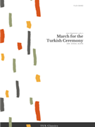 March for the Turkish Ceremony