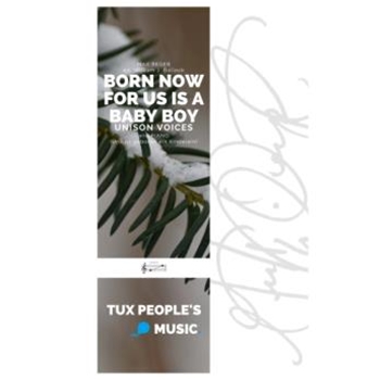 Born Now for Us Is a Baby Boy (Uns ist geboren ein Kindelein)