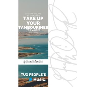 Take Up Your Tambourines (from Jeremiah 31)