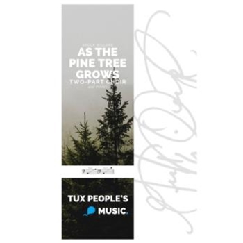 As the Pine Tree Grows