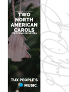 Two North American Carols by Desiderio Andrew for String Orchestra