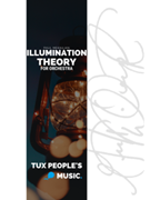 Illumination Theory by Mekailian Paul for Full Orchestra
