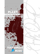 Plastic Reminiscences by Smee Wong for Percussion Ensemble