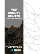 The Bounty Hunter by Bukin Daniel for Eb Bb Bass and Contrabass Clarinet
