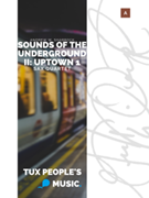 Sounds of the Underground II: Uptown 1