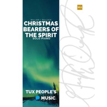 Christmas Bearers of the Spirit
