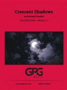 Crescent Shadows by Froelich Kenneth for Concert Band