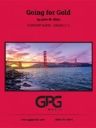 Going for Gold by Bliss John for Concert Band