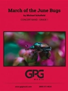 March of the June Bugs by Schofield Michael for Concert March