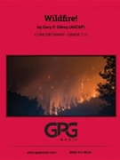 Wildfire by Gilroy Gary P for Concert Band