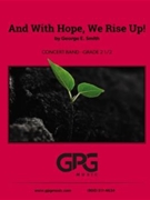 And With Hope, We Rise Up!
