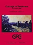 Courage to Persevere