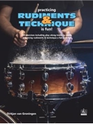 Practicing Rudiments & Technique is Fun!