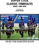 SUPER COOL CLASSIC TIMEOUTS by Miller Ward for Marching Band