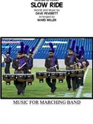 Slow Ride by - Miller Ward - Foghat for Marching Band