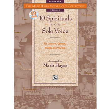 The Mark Hayes Vocal Solo Collection: 10 Spirituals for Solo Voice (Medium Low)