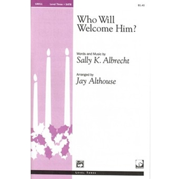 Who Will Welcome Him?