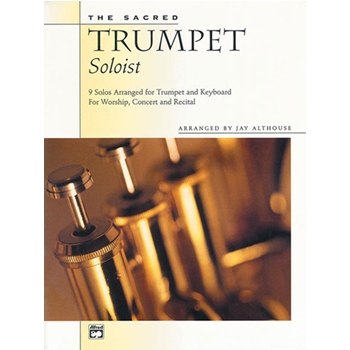 The Sacred Trumpet Soloist by - Althouse Jay - for Acc./Perfo