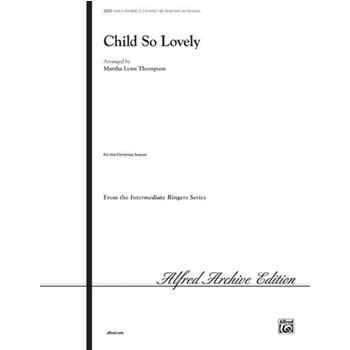 Child So Lovely by - Thompson Martha - for Handbells 3-5 Octave