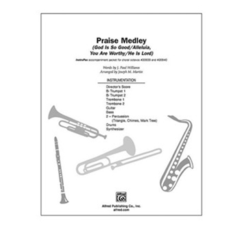 Praise Medley by Williams J Paul - Martin Joseph M - for Choir