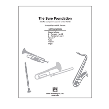 The Sure Foundation by Sherman Arnold - Sherman Arnold B - for Handbells