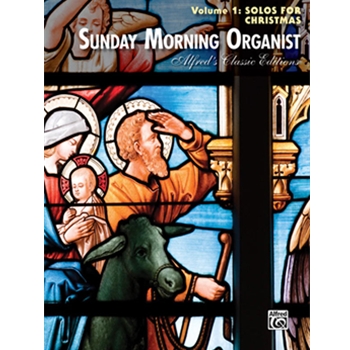 Sunday Morning Organist, Volume 1: Solos for Christmas