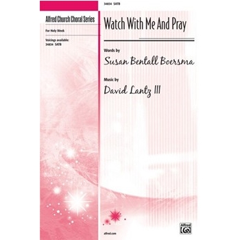 Watch with Me and Pray