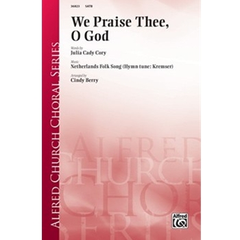 We Praise Thee, O God