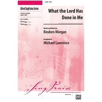 What the Lord Has Done in Me