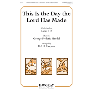 This Is the Day the Lord Has Made
