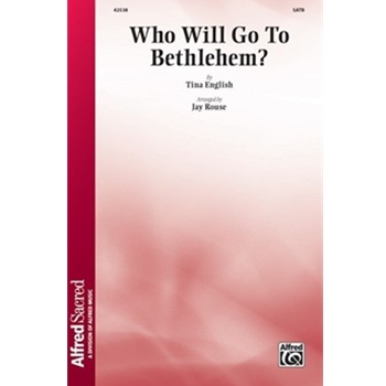 Who Will Go to Bethlehem?