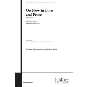 Go Now in Love and Peace: A Benediction