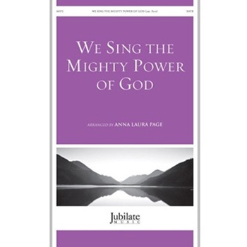 We Sing the Mighty Power of God