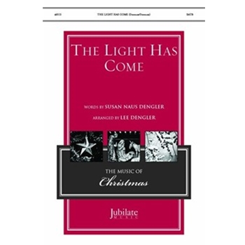 The Light Has Come
