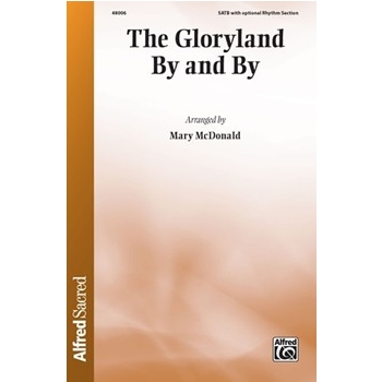 The Gloryland By and By