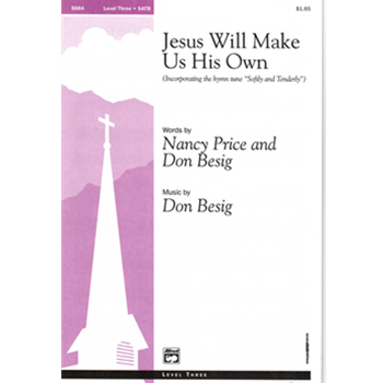 Jesus Will Make Us His Own