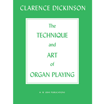 The Technique and Art of Organ Playing