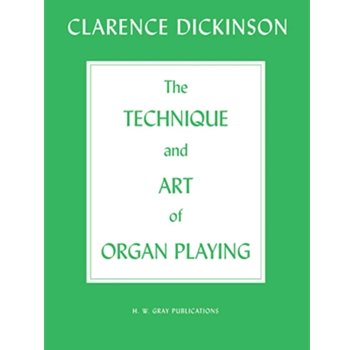 The Technique and Art of Organ Playing