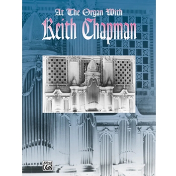 At the Organ with Keith Chapman