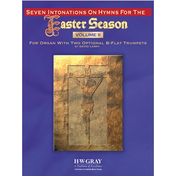 Seven Intonations on Hymns for the Easter Season, Volume 2